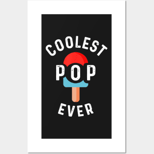 Mens Coolest Pop Funny Best Dad Ever Cool Popsicle Pun 3 Posters and Art